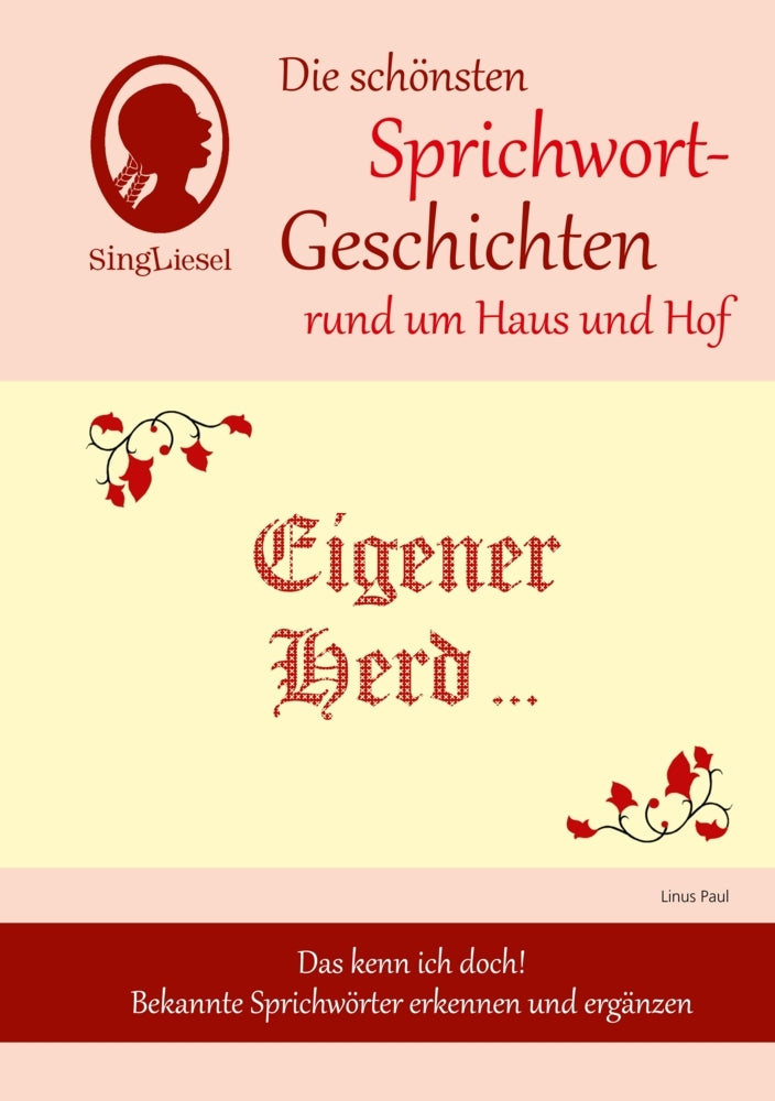 Eigener Herd ist Goldes wert: Die schönsten Vorlesegeschichten für Senioren. Auch mit Demenz. (Linus Paul)