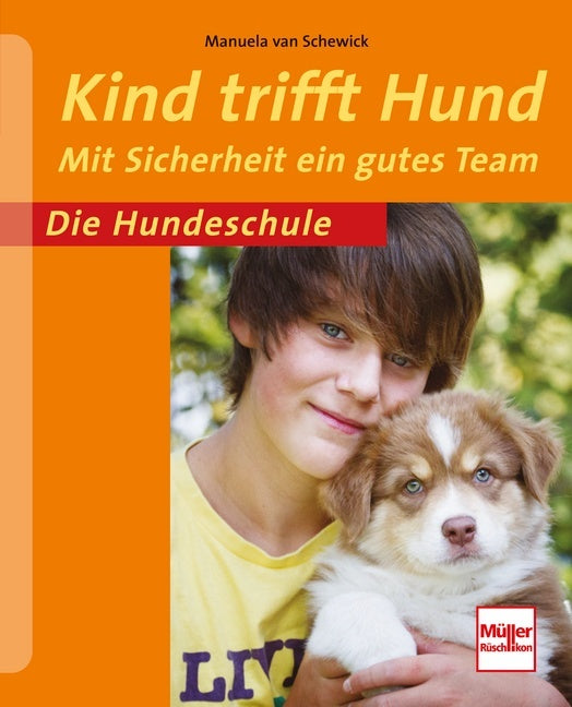Kind trifft Hund (Manuela Van Schewick)