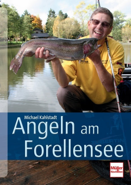 Angeln am Forellensee (Michael Kahlstadt)