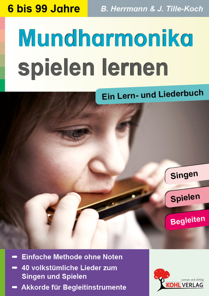 Mundharmonika spielen lernen - Ein Lern und Liederbuch von 6 bis 99 (Bärbel Herrmann)