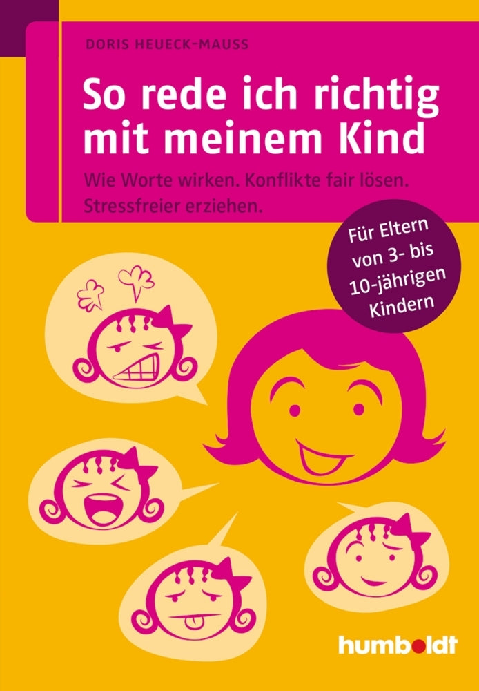 So rede ich richtig mit meinem Kind (Doris Heueck-Mauß)