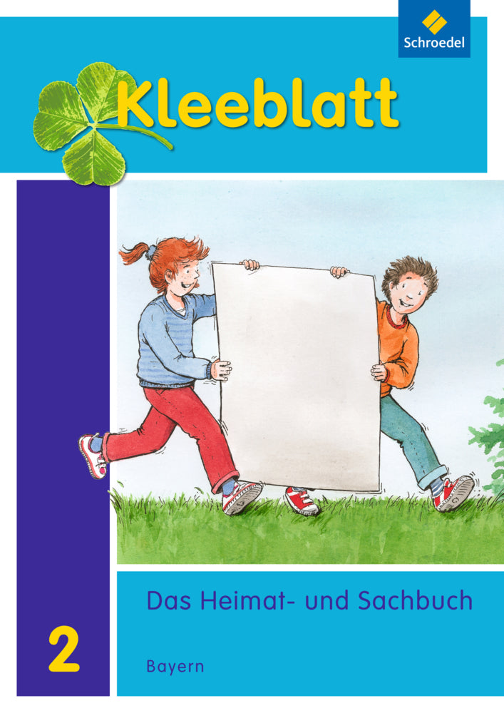 Kleeblatt. Das Heimat- und Sachbuch - Ausgabe 2014 Bayern (Roland Blaufelder)