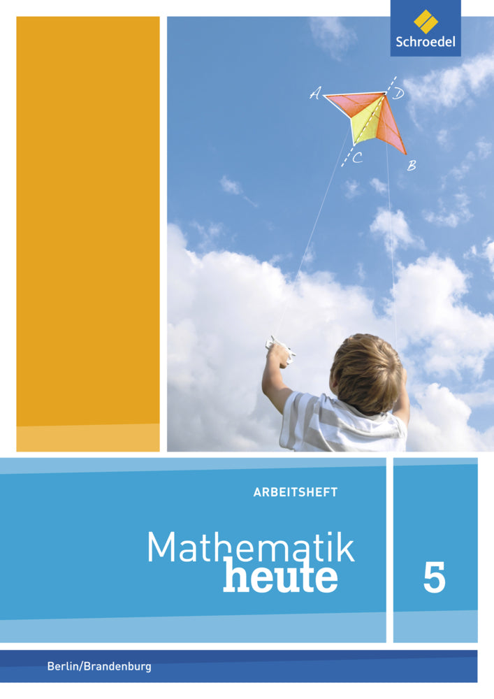 Mathematik heute - Ausgabe 2014 für Grundschulen in Berlin und Brandenburg