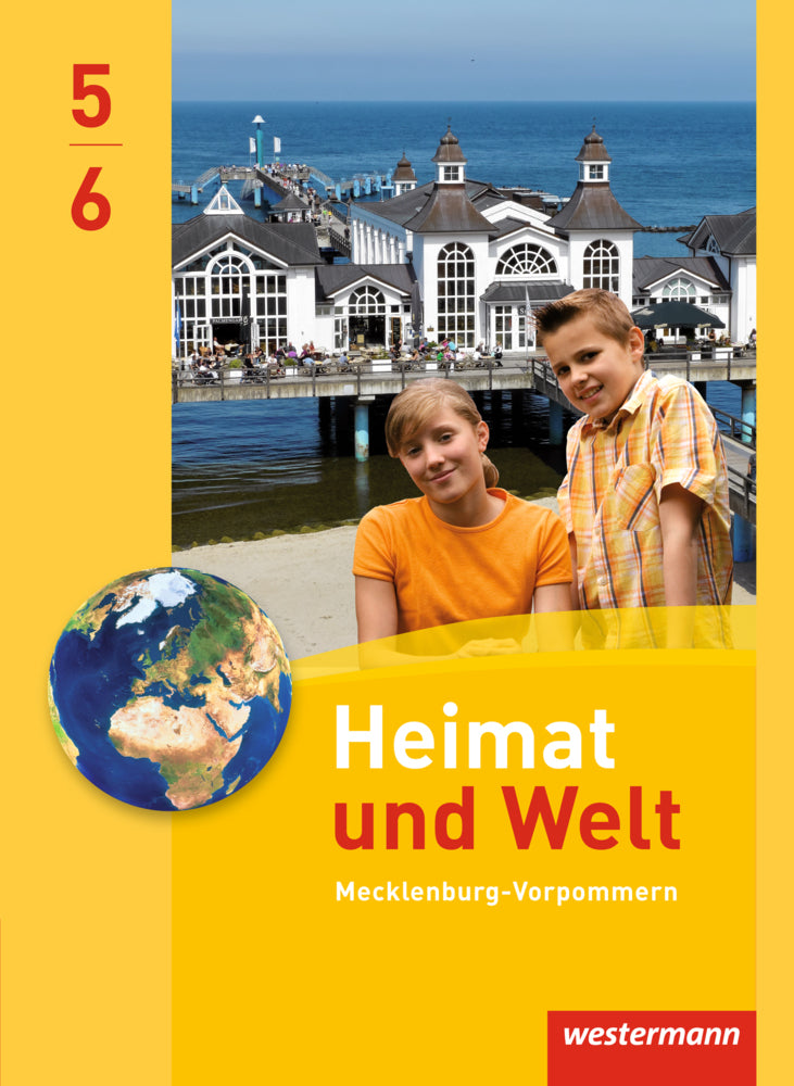 Heimat und Welt - Ausgabe 2014 für Regionale Schulen in Mecklenburg-Vorpommern (Margit Colditz)