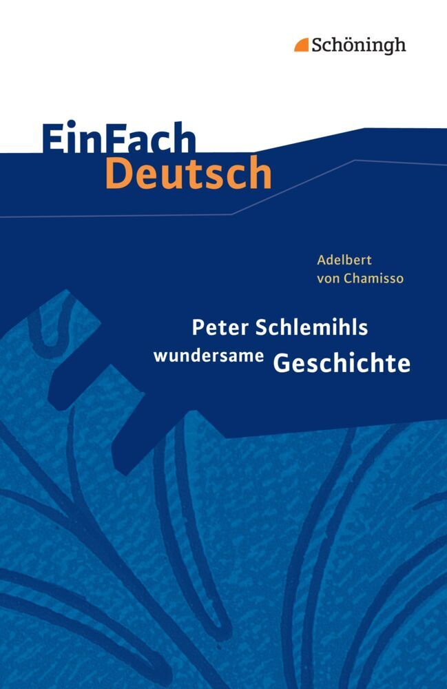 Adelbert von Chamisso: Peter Schlemihls wundersame Geschichte (Adelbert Von Chamisso)