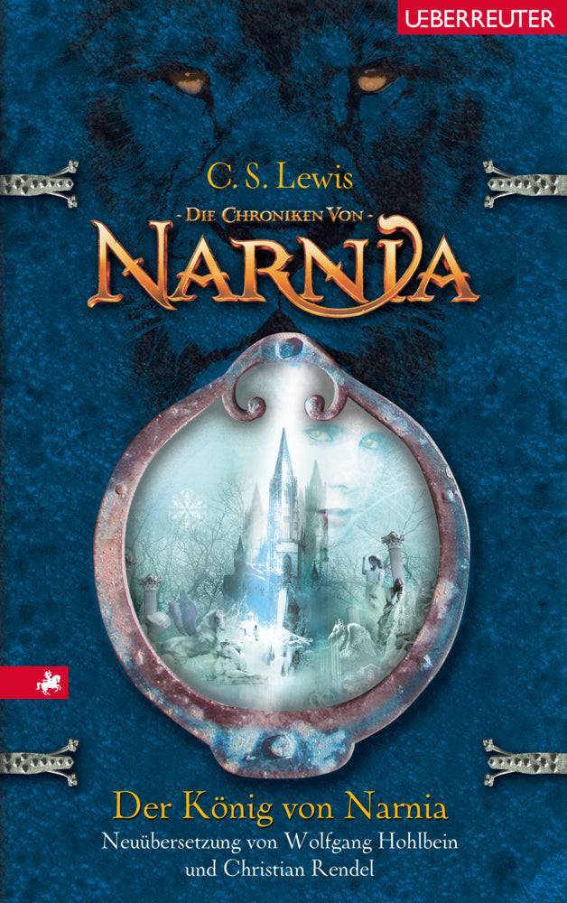 Der König von Narnia (Die Chroniken von Narnia, Bd. 2) (C. S. Lewis)