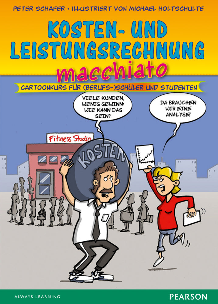 Kosten- und Leistungsrechnung macchiato (Peter Schäfer)