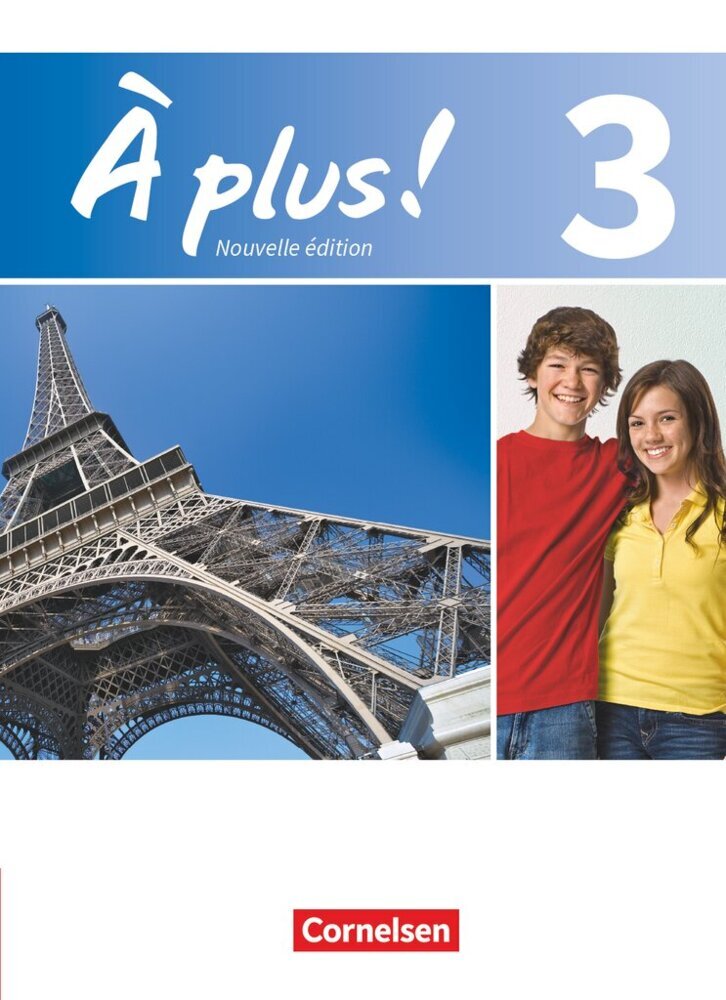 À plus ! - Französisch als 1. und 2. Fremdsprache - Ausgabe ab 2012 - Band 3 (Catherine Mann-Grabowski)