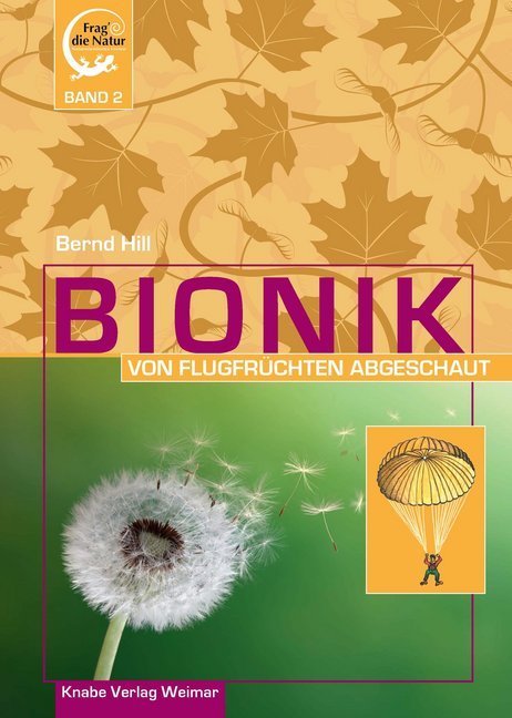 Bionik - Von Flugfrüchten abgeschaut (Bernd Hill)
