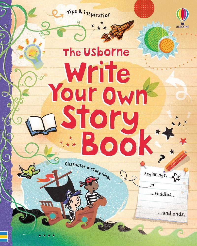 Write Your Own Story Book (Louie Stowell)