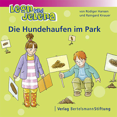 Leon und Jelena - Die Hundehaufen im Park (Rüdiger Hansen)