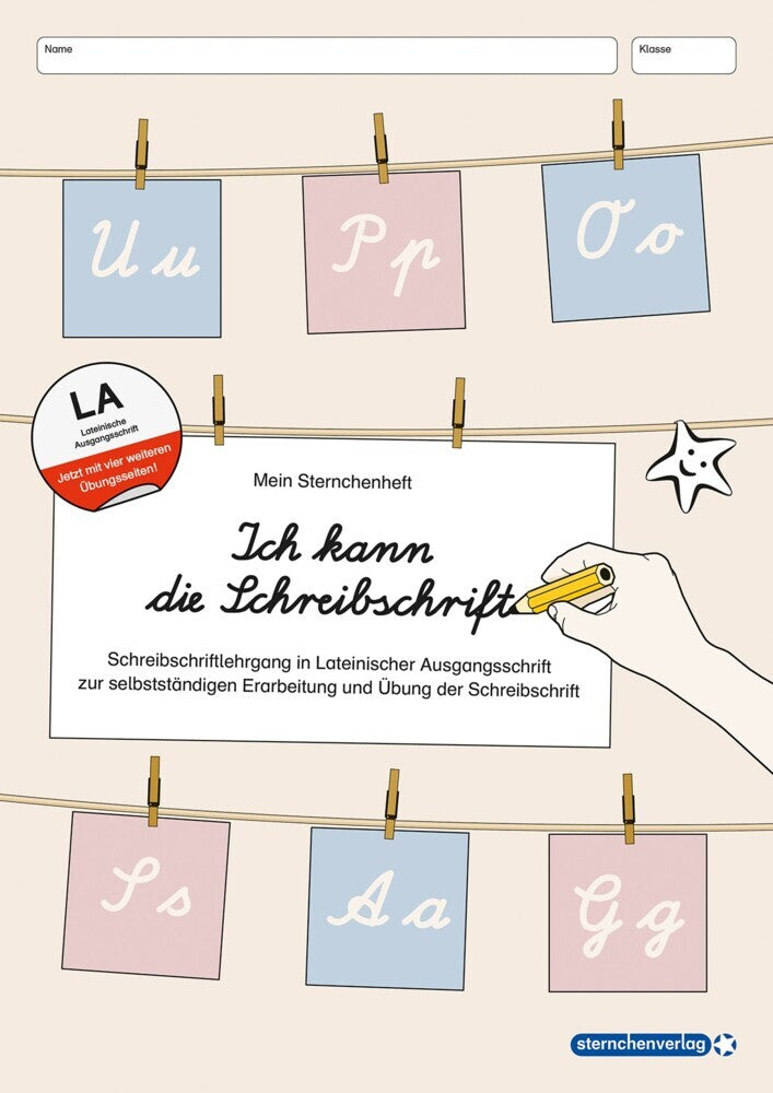 Ich kann die Schreibschrift - Schreiblehrgang - Lateinische Ausgangsschrift - Mit vier weiteren Übungsseiten (Sternchenverlag Gmbh)
