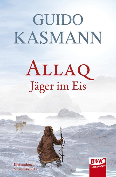 Allaq - Jäger im Eis (Guido Kasmann)