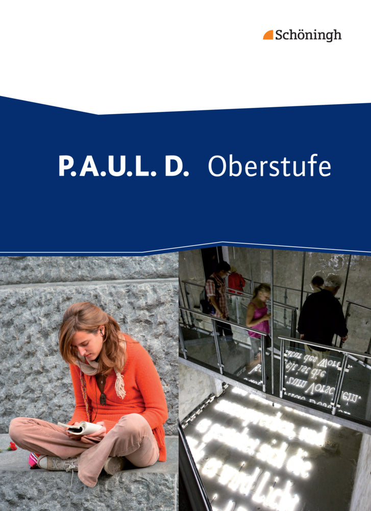 P.A.U.L. D. - Persönliches Arbeits- und Lesebuch Deutsch - Oberstufe (Markus Apel)
