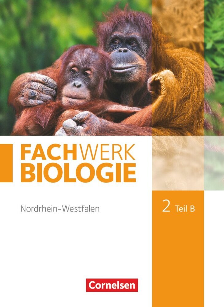 Fachwerk Biologie - Nordrhein-Westfalen 2013 - Band 2 - Teil B.Tl.B (Ingmar Stelzig)