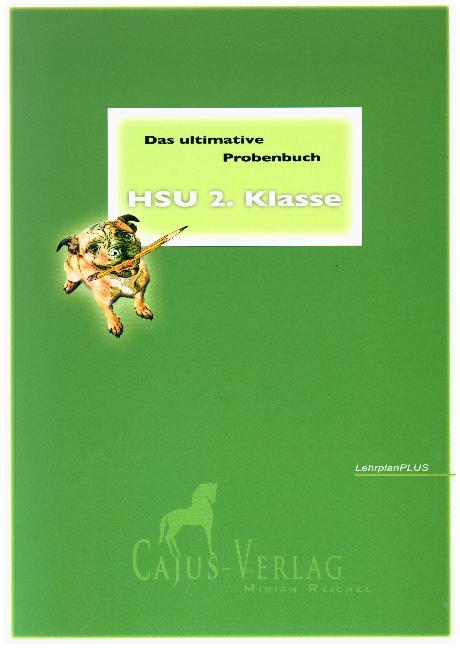Das ultimative Probenbuch HSU 2. Klasse. LehrplanPlus, 3 Teile (Miriam Reichel)