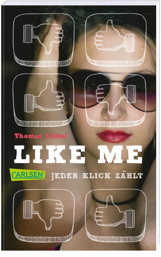 Like me. Jeder Klick zählt (Thomas Feibel)