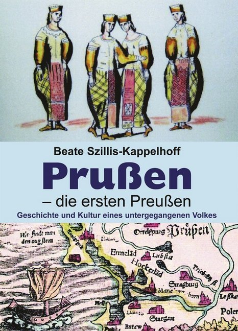 Prußen - die ersten Preußen (Beate Szillis-Kappelhoff)