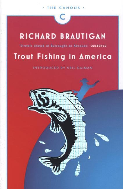 Trout Fishing in America (Richard Brautigan)