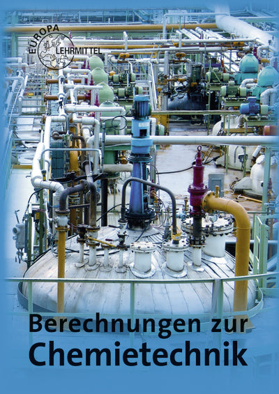 Berechnungen zur Chemietechnik (Eckhard Ignatowitz)