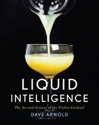 Liquid Intelligence (Dave Arnold)