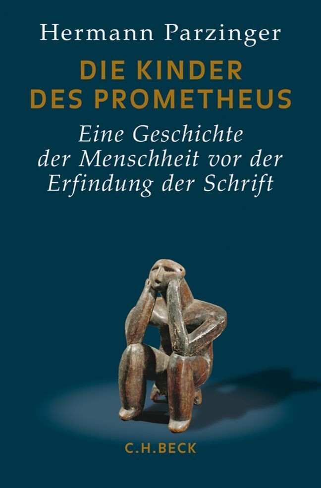 Die Kinder des Prometheus (Hermann Parzinger)