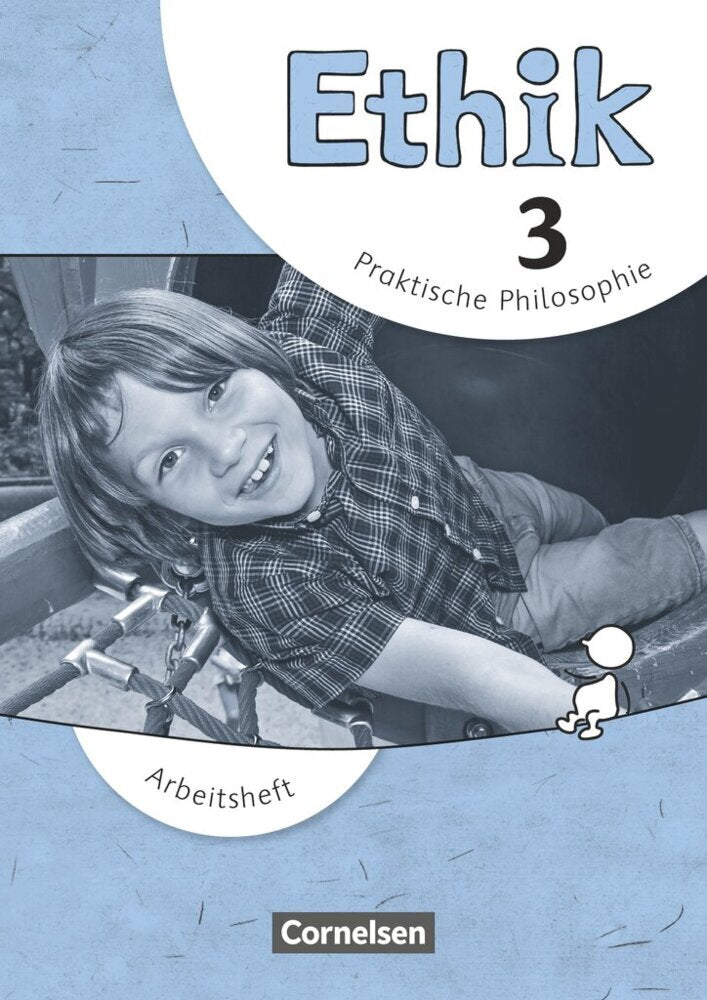 Ethik - Grundschule - Neubearbeitung - 3. Schuljahr (Barbara Brüning)