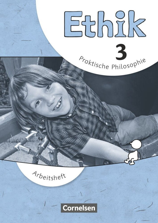 Ethik - Grundschule - Neubearbeitung - 3. Schuljahr (Barbara Brüning)