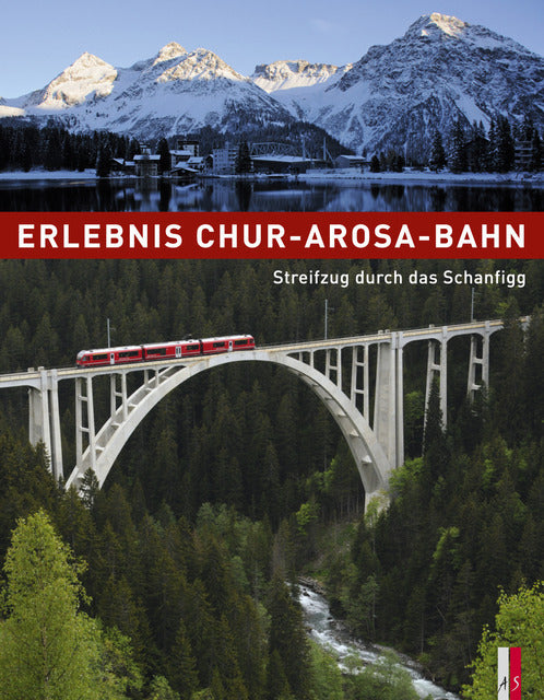 Erlebnis Chur-Arosa-Bahn (Ueli Haldimann)