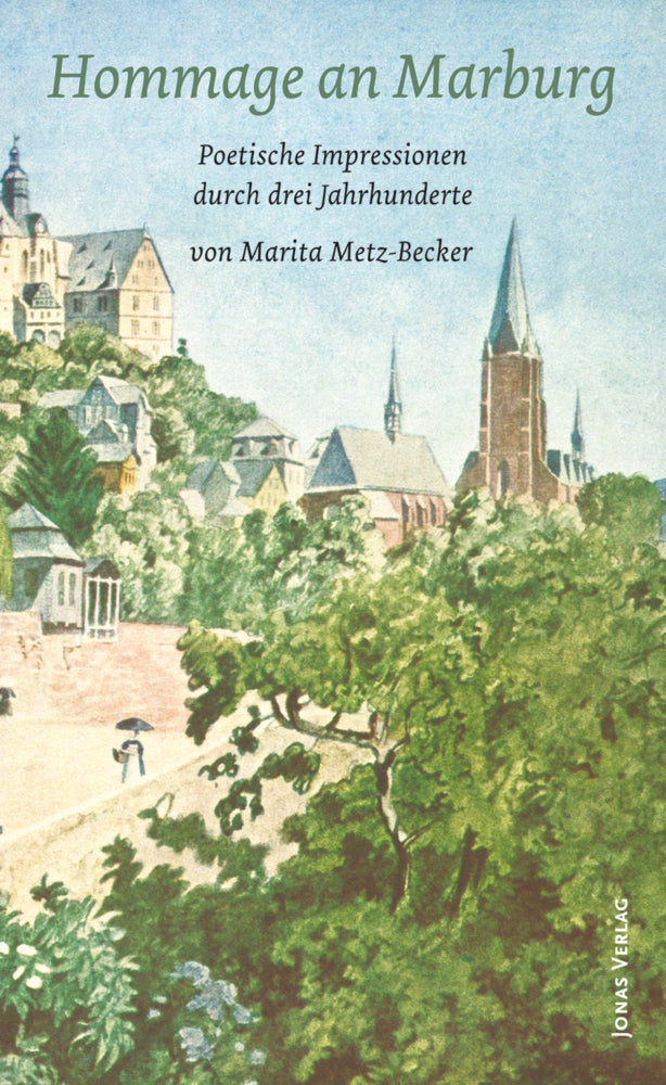 Hommage an Marburg (Marita Metz-Becker)