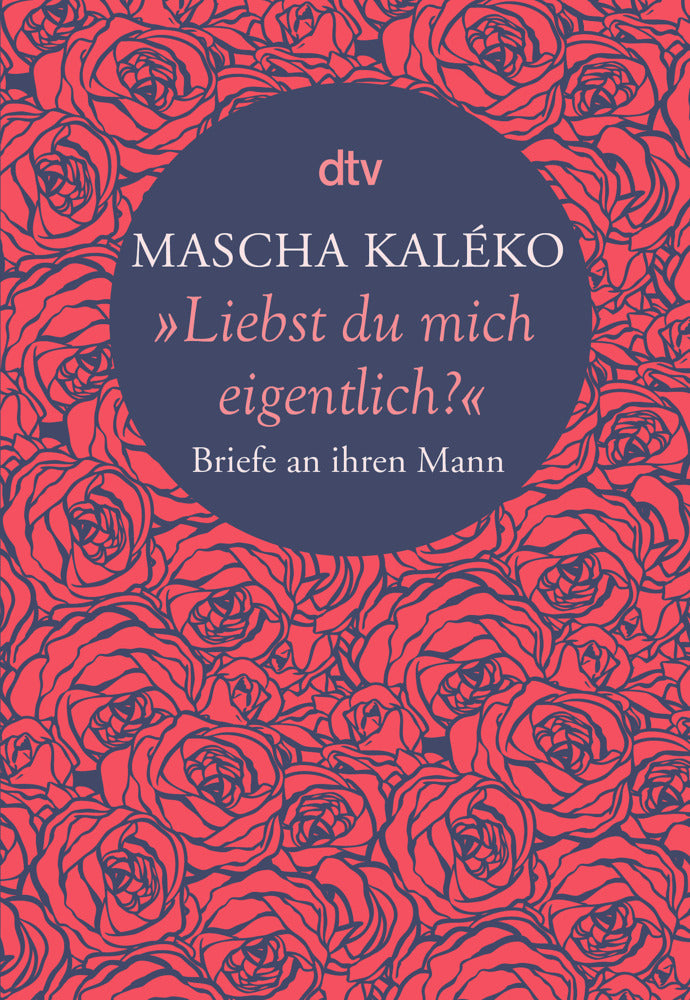 "Liebst du mich eigentlich?" (Mascha Kaléko)
