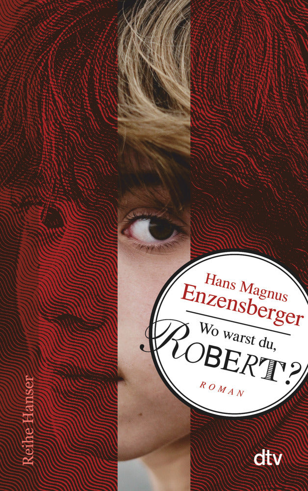 Wo warst du, Robert? (Hans Magnus Enzensberger)