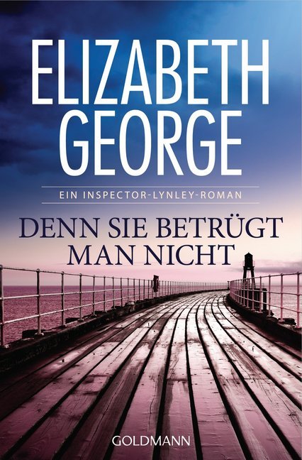 Denn sie betrügt man nicht (Elizabeth George)
