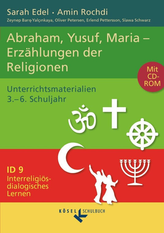 Interreligiös-dialogisches Lernen: ID - Sekundarstufe I - Band 9: 3.-6. Schuljahr (Slawa Schwarz)