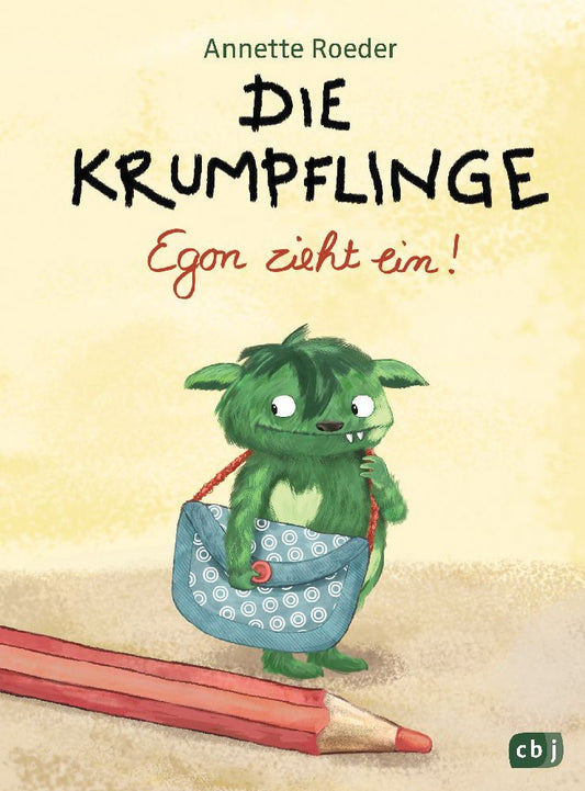 Die Krumpflinge - Egon zieht ein! (Annette Roeder)