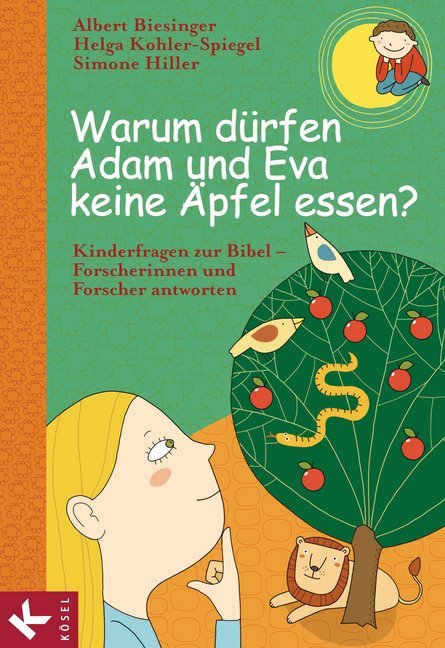Warum dürfen Adam und Eva keine Äpfel essen? (Petra Freudenberger-Lötz)
