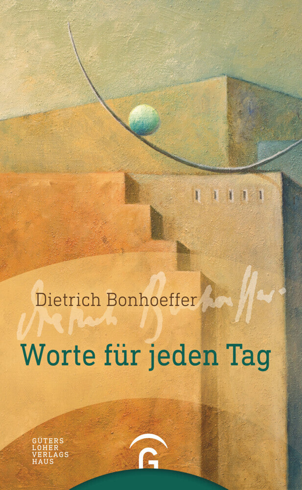 Dietrich Bonhoeffer. Worte für jeden Tag (Dietrich Bonhoeffer)