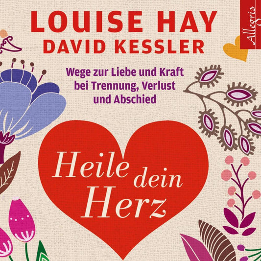 Heile dein Herz, 5 Audio-CD (Louise Hay)