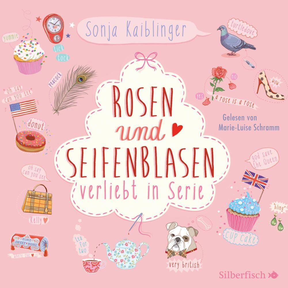 Rosen und Seifenblasen - Verliebt in Serie, 4 Audio-CD (Sonja Kaiblinger)