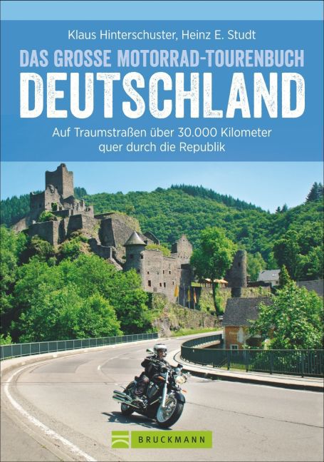 Das große Motorrad-Tourenbuch Deutschland (Klaus Hinterschuster)