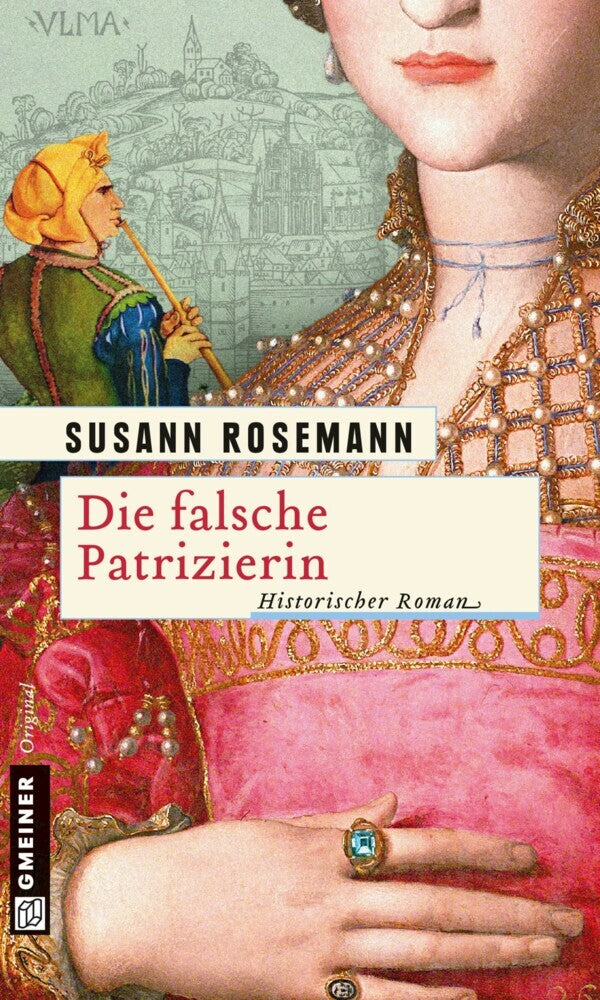 Die falsche Patrizierin (Susann Rosemann)