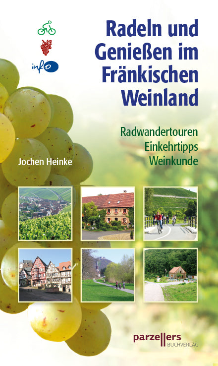 Radeln und Genießen im Fränkischen Weinland (Jochen Heinke)