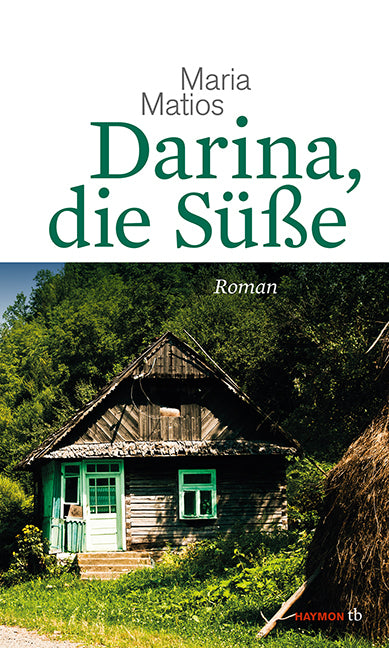 Darina, die Süße (Maria Matios)