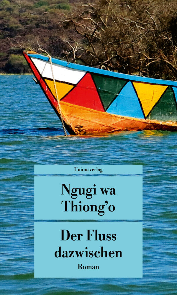 Der Fluss dazwischen (Ngugi Wa Thiong'O)