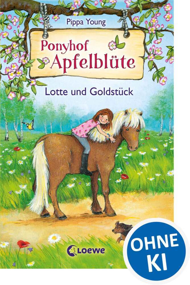 Ponyhof Apfelblüte (Band 3) - Lotte und Goldstück (Pippa Young)