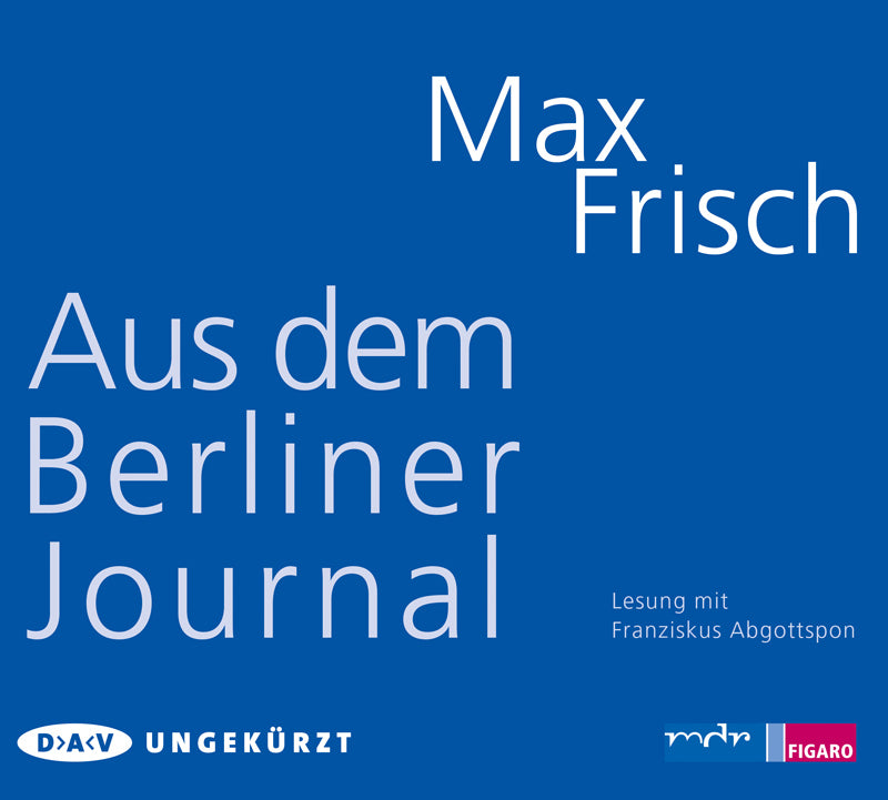 Aus dem Berliner Journal, 3 Audio-CD (Max Frisch)