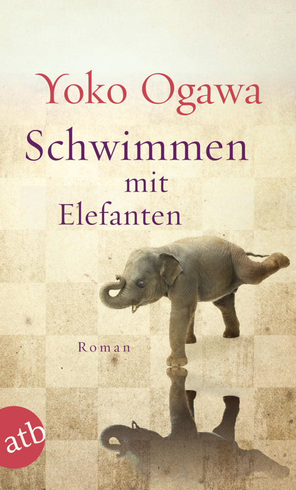 Schwimmen mit Elefanten (Yoko Ogawa)