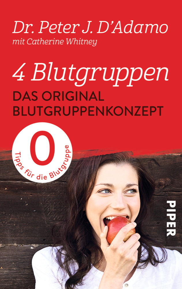 4 Blutgruppen - Das Original-Blutgruppenkonzept (Peter J. D'Adamo)