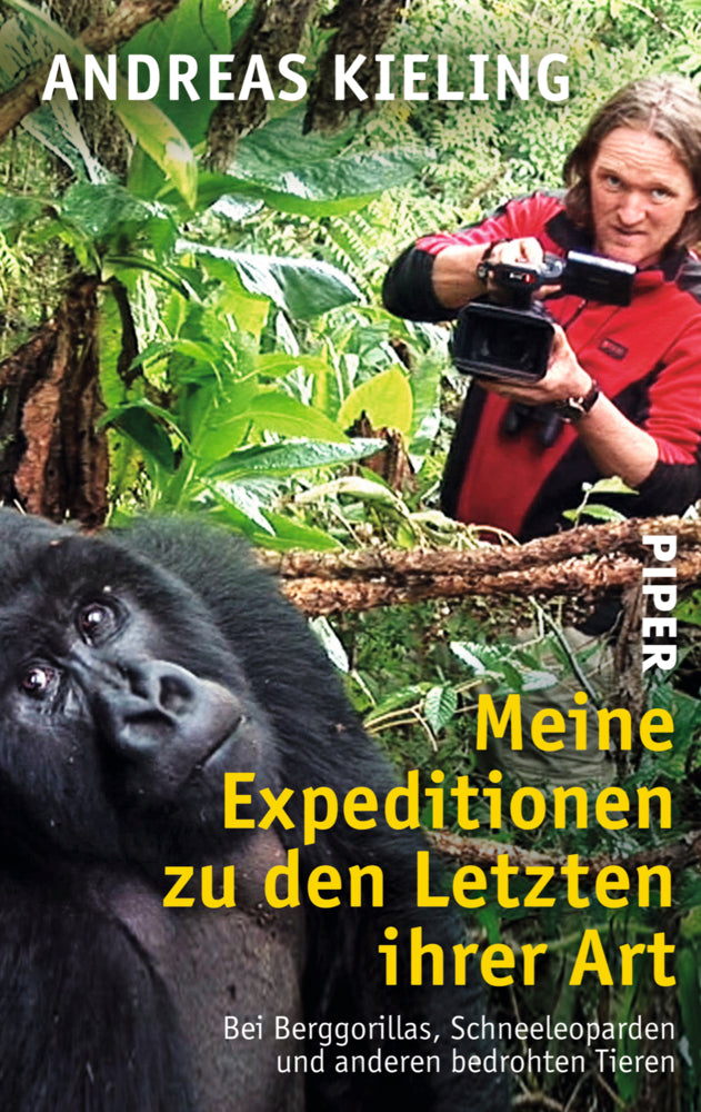Meine Expeditionen zu den Letzten ihrer Art (Andreas Kieling)