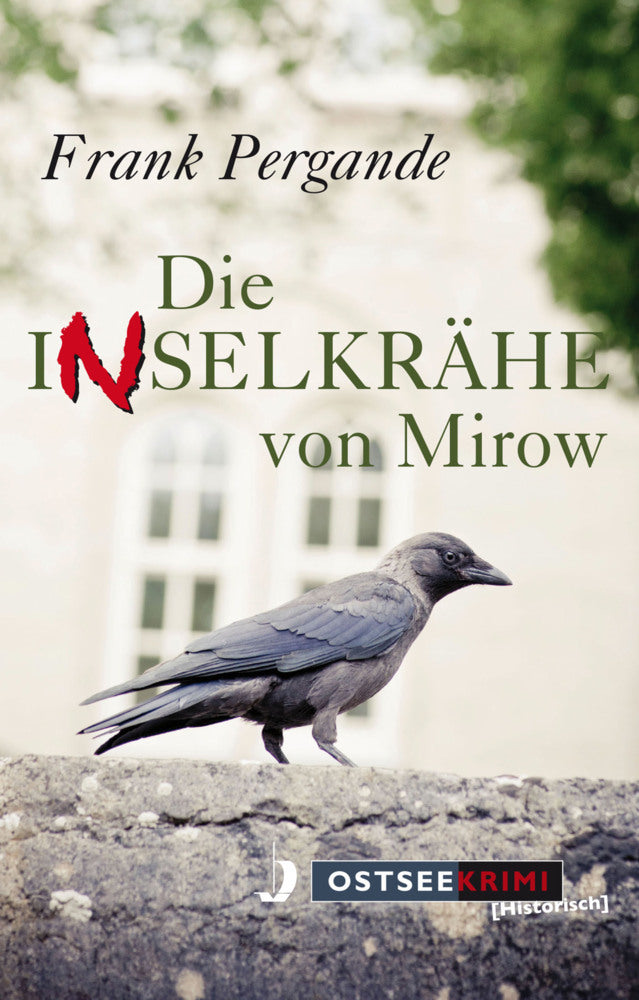 Die Inselkrähe von Mirow (Frank Pergande)